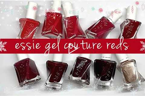 Swatching Essie Gel Couture RED SHADES!