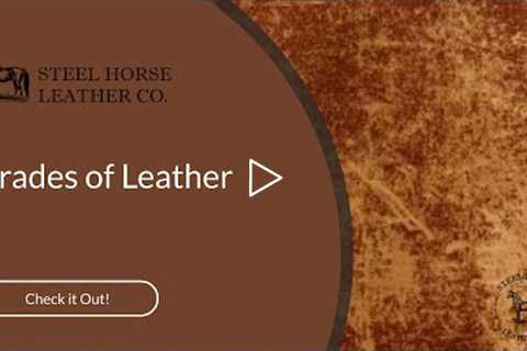 Grades Of Leather