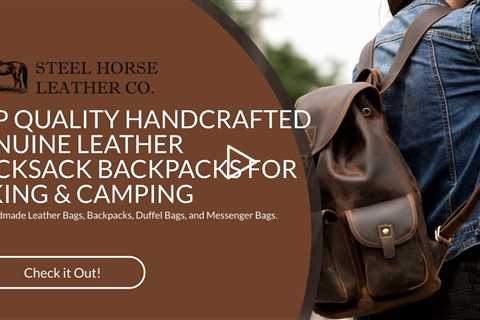 TOP QUALITY HANDCRAFTED GENUINE LEATHER RUCKSACK BACKPACKS FOR HIKING & CAMPING