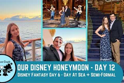 Disney Honeymoon Day 12: Disney Fantasy Day 6 - 2nd Day at Sea! | Disney Cruise Line | May 2022