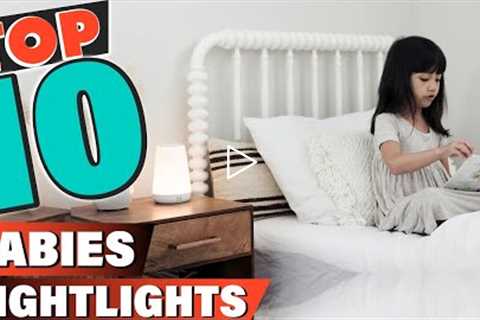 Top 10 Best Nightlights For Babies On Amazon