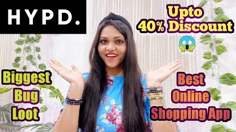 Best Online Shopping App|HYPD|Upto 40% Discount 😱|Biggest Bug Loot|Amazing Offers|Branded Products💃