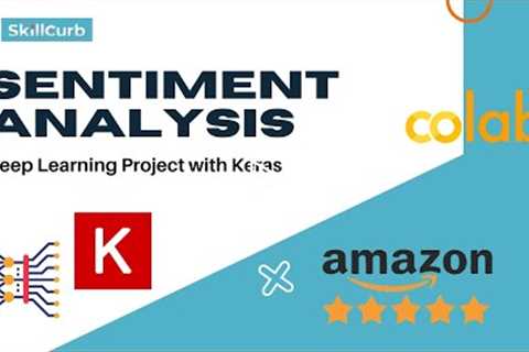 Sentiment Analysis on Amazon Product Reviews 2022 | Deep Learning with Keras