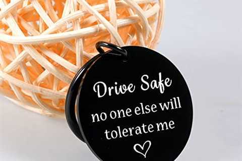 Drive Safe Keychains for Boyfriend Gifts from Girlfriend Cute Valentine’s Christmas Gifts for Him..