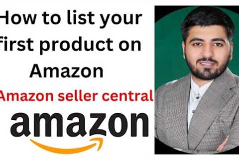 How to list your first product on Amazon And how to ship products to the fulfillment center #amazon