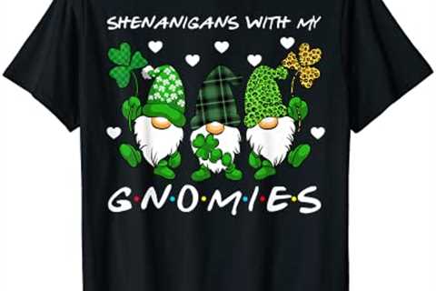 Shenanigans With My Gnomies St Patrick’s Day Gnome Shamrock T-Shirt