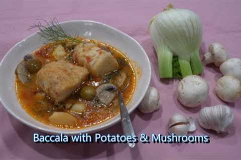 Italian Grandma Makes Baccala with Potatoes and Mushrooms (Dried & Salted Cod Fish)