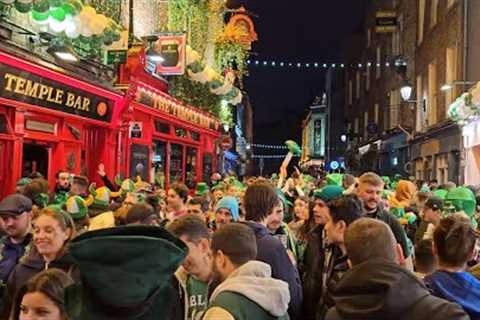 Dublin Nightlife on St Patrick's Day 2023