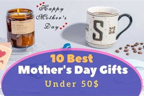 10 Best Cheap Mother''s Day Gifts | Gifts Under 50 Dollars for Mother | AJ Review