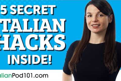 5 Italian Learning Hacks that You Didn’t Know About