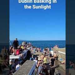 Dublin Basking in the Sunlight -  summer vibes #ireland #travel #dublin #irish #beach #europe