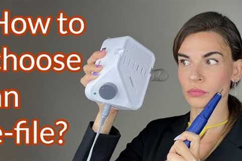 How to Choose a Nail Drill? Strong or Marathon | E-file for Manicure and Pedicure?