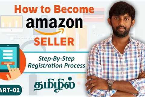 How to create a amazon seller account tamil -Step by -Step process in tamil