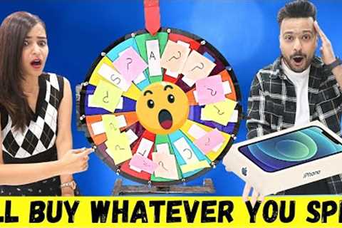 I''ll BUY Whatever You SPIN ! *SHOCKING*