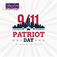 Happy Patriot Day from Your Event Party Rental