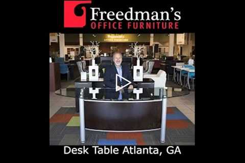 Desk Table Atlanta, GA - Freedman's Office Furniture, Cubicles, Desks, Chairs