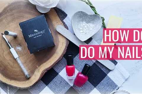 How do I do my Nails? DIY At Home Basic Manicure