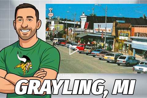 Grayling, MI - America's BEST Small Town - Sponsored by ZocDoc