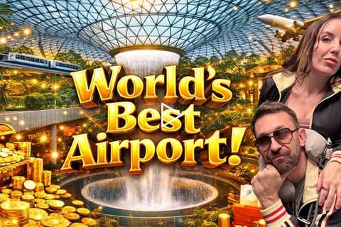 The Best Airport In The World  Singapore Changi Airport, Better Help!