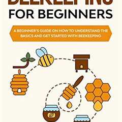 Beekeeping Basics: Your Beginner's Guide to Success