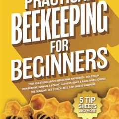 Beekeeping Basics: Build, Manage, and Harvest Honey