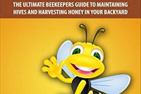 Beekeeping for Beginners: Your Backyard Honey Guide